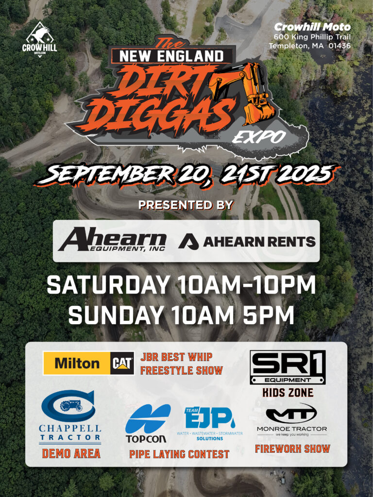 NEW ENGLAND DIRT DIGGAS EXPO CROWNHILL MOTO 600 KING PHILLIP TRAIL, TEMPLTETON, MA 01436